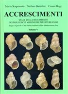 Accrescimenti: Stadi di Accresciimenti dei Molluschi marini del Mediterraneo Stages of Growth of the Marine Molluscs of the Mediterranean Sea Vol. V