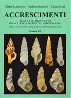 Accrescimenti: Stadi di Accresciimenti dei Molluschi marini del Mediterraneo Stages of Growth of the Marine Molluscs of the Mediterranean Sea Vol. VII