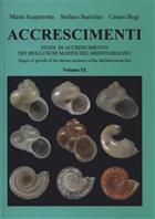 Accrescimenti: Stadi di Accresciimenti dei Molluschi marini del Mediterraneo Stages of Growth of the Marine Molluscs of the Mediterranean Sea Vol. IX