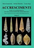 Accrescimenti: Stadi di Accresciimenti dei Molluschi marini del Mediterraneo Stages of Growth of the Marine Molluscs of the Mediterranean Sea Vol. X