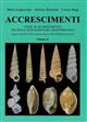 Accrescimenti: Stadi di Accresciimenti dei Molluschi marini del Mediterraneo Stages of Growth of the Marine Molluscs of the Mediterranean Sea Vol. X