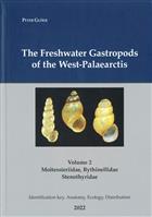 The Freshwater Gastropods of the West-Palaearctis: Volume II Moitessieriidae, Bythinellidae, Stenothyridae - Identification Key, Anatomy, Ecology, Distribution