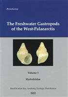 The Freshwater Gastropods of the West-Palaearctis: Volume III Hydrobiidae - Identification Key, Anatomy, Ecology, Distribution