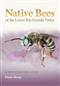 Native Bees of the Lower Rio Grande Valley: A Photographic Guide