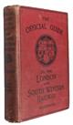 The Official Guide to the London and South Western Railway, the Royal Route to the South and the West of England, the Channel Islands, Europe and America