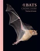 The Lives of Bats: A Natural History