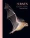 The Lives of Bats: A Natural History