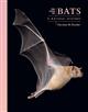 The Lives of Bats: A Natural History