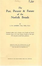 The Past, Present & Future of the Norfolk Broads