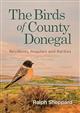 The Birds of County Donegal: Residents, Regulars and Rarities