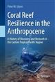 Coral Reef Resilience in the Anthropocene: A History of Discovery and Research in the Eastern Tropical Pacific Region