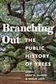 Branching Out: The Public History of Trees