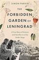 The Forbidden Garden of Leningrad: A True Story of Science and Sacrifice in a City under Siege