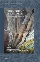 Connecting Territories: Exploring People and Nature, 1700-1850 (Emergence of Natural History 5)