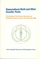 Diamondback Moth and Other Crucifer Pests: Proceedings of 2nd International Workshop, Tainan, Taiwan, 1990