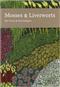 Mosses and Liverworts (New Naturalist 97)