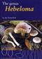 The Genus Hebeloma (Fungi of Northern Europe 3)